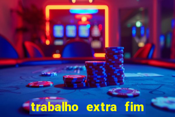 trabalho extra fim de semana porto